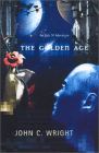 An image of the cover of the 
hardback edition of the Golden Age by John C. Wright