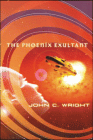 An image of 
the cover of the hardback edition of the Phoenix Exultant by John C. 
Wright